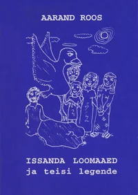 Issanda loomaaed ja teisi legende