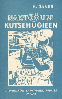 Naistöölise kutsehügieen