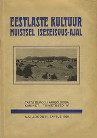 Eestlaste kultuur muistsel iseseisvus-ajal