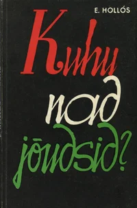 Kuhu nad jõudsid