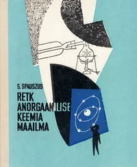 Retk anorgaanilise keemia maailma
