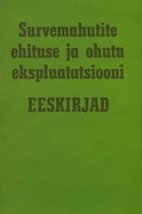 Survemahutite ehituse ja ohutu ekspluatatsiooni eeskirjad