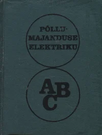 Põllumajanduse elektriku ABC