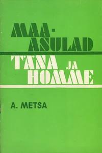 Maa-asulad täna ja homme
