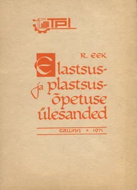 Elastsus- ja plastsusõpetuse ülesandeid