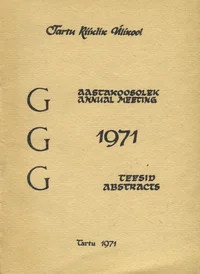Generatiivse grammatika grupi aastakoosolek. Annual meeting of the research group for generative grammar
