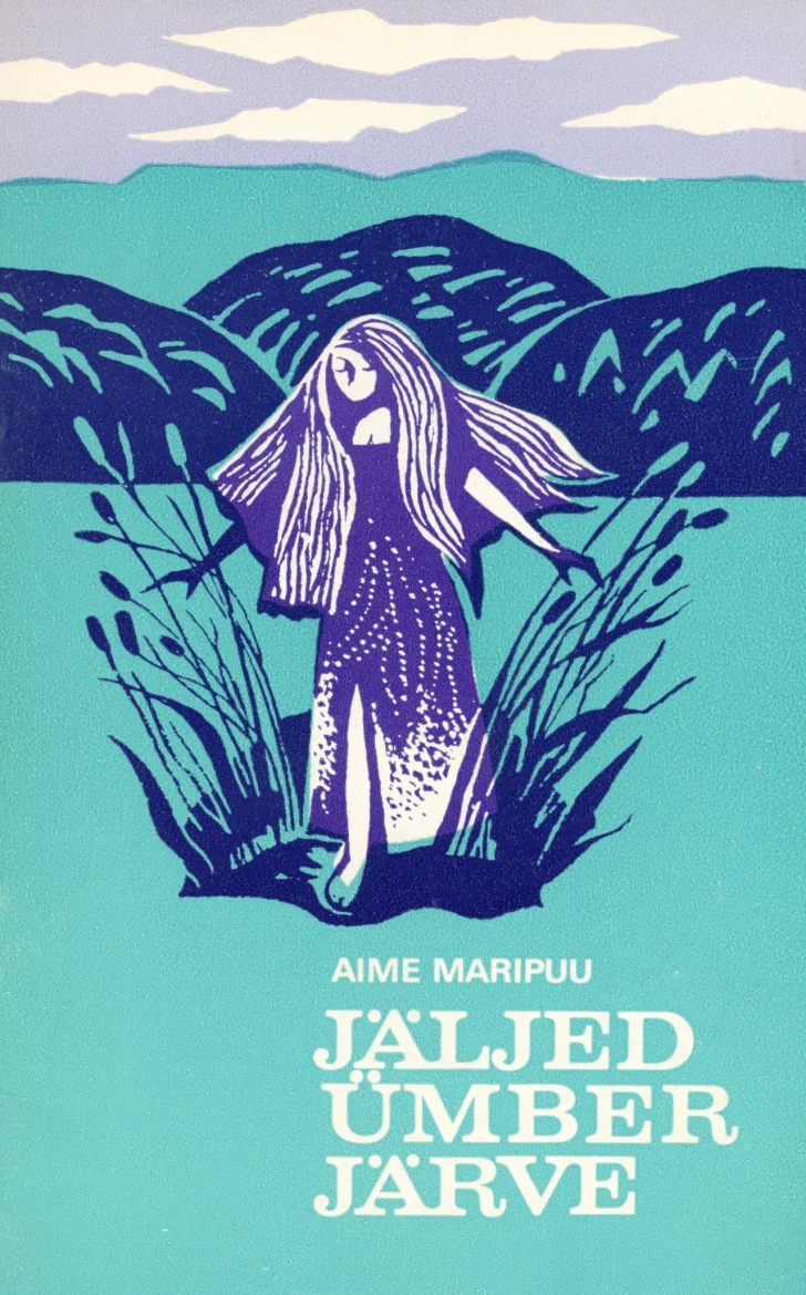 Jäljed ümber järve - Aime Maripuu (Eesti Raamat, 1978). Linogravüüri stiilis illustratsioon, millel on kujutatud pikajuukseline tüdruk järve või veekogu ääres roostiku keskel. Sinist-rohelist tonaalsust domineerib lilla ja tumesinine, luues müstilise ja looduslähedase õhkkonna.