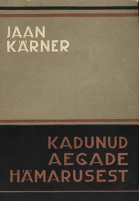 Kadunud aegade hämarusest