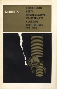 Kodanliku Eesti riigieelarve valitsevate klasside teenistuses