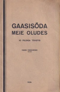 Gaasisõda meie oludes