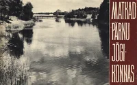 Matkad Pärnu jõgikonnas