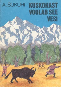 Kuskohast voolab see vesi