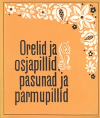Orelid ja osjapillid, pasunad ja parmupillid