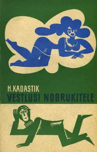Vestlusi noorukitele