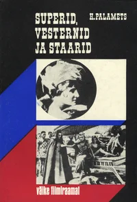 Superid, vesternid ja staarid