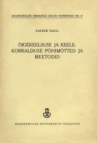 Õigekeelsuse ja keelekorralduse põhimõtted ja meetodid