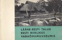Lääne-Eesti talud Eesti Riiklikus Vabaõhumuuseumis