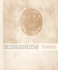Eksliibris Tartu Riikliku Ülikooli Teaduslikus Raamatukogus