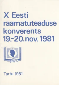 X Eesti raamatuteaduse konverents 19.-20. november 1981. a