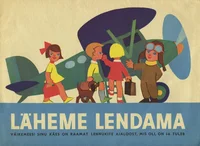 Läheme lendama
