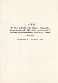 Juhised NSV Liidu patendihuvide kaitseks eksponaatide demonstreerimisel Nõukogude Liidu territooriumil ja välismaal organiseeritavatel näitustel ja laatadel (3P-7- 68)
