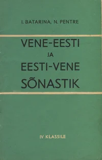 Vene-eesti ja eesti-vene sõnastik IV klassile