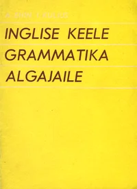 Inglise keele grammatika algajaile