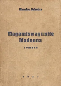 Magamiswagunite Madonna. Kosmopoliitiline romaan