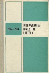 Bibliograafianimestike loetelu 1965-1968. Указатель библиографических пособий 1965-1968