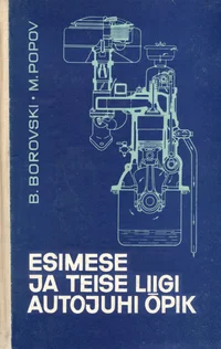 Esimese ja teise liigi autojuhi õpik