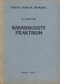 Nahahaiguste praktikum