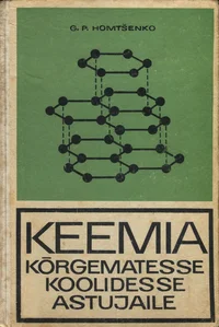 Keemia kõrgematesse koolidesse astujaile