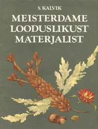 Meisterdame looduslikust materjalist
