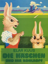 Die Häschen und ihr Kohlkopf