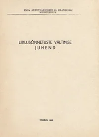 Liiklusõnnetuste vältimise juhend