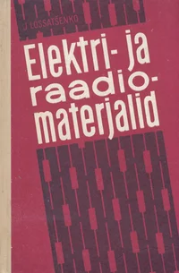 Elektri- ja raadiomaterjalid