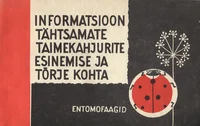 Informatsioon tähtsamate taimekahjurite esinemise ja tõrje kohta