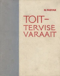 Toit - tervise varaait