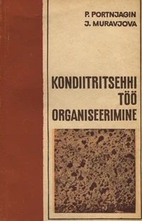 Kondiitritsehhi töö organiseerimine