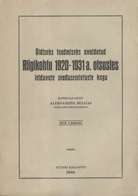 Üldiseks teadmiseks avaldatud Riigikohtu 1920-1931 a. otsustes leiduvate seaduseseletuste kogu