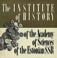 The Institute of History of the Academy of Sciences of the Estonian SSR