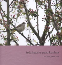 Seda kuuske peab kuulma