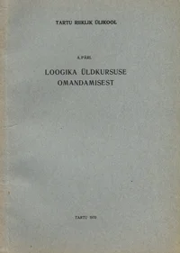 Loogika üldkursuse omandamisest