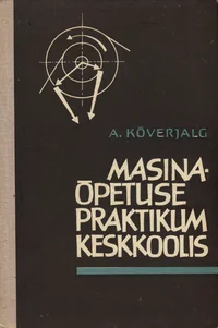 Masinaõpetuse praktikum keskkoolis