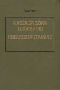 Kabja- ja sõratervishoid. Hobuserautamine