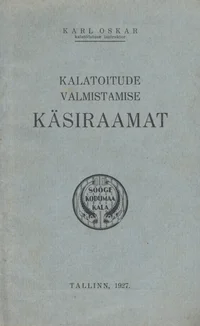 Kalatoitude valmistamise käsiraamat