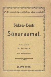 Systematisches Deutsch-Estnisches Wörterbuch. Saksa-Eesti Sõnaraamat