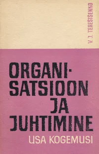 Organisatsioon ja juhtimine