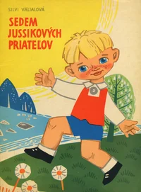 Sedem Jussikových priatel'ov