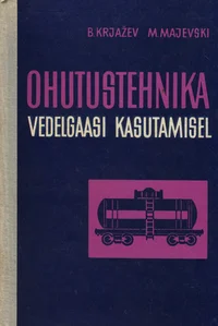 Ohutustehnika vedelgaasi kasutamisel